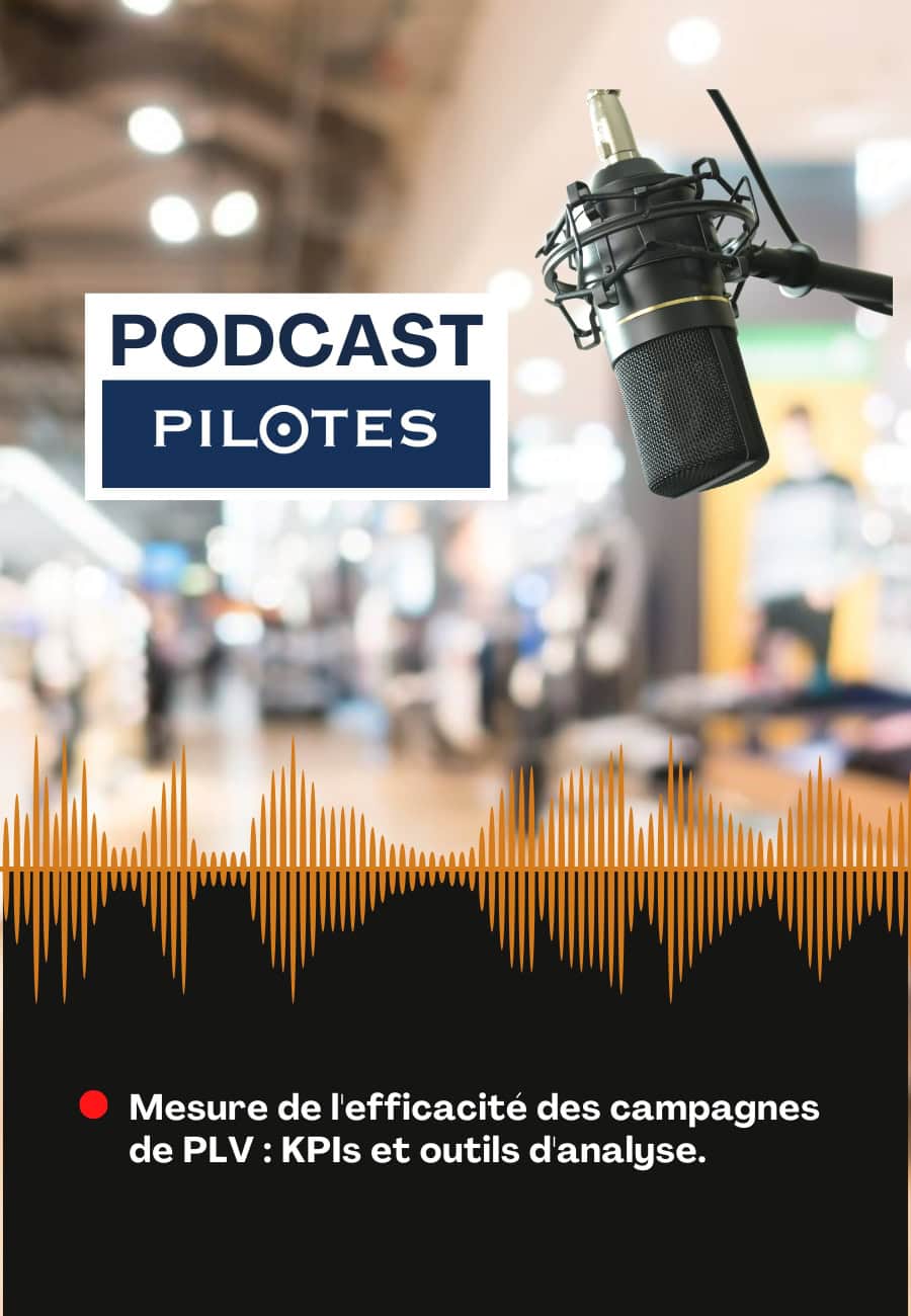 Campagnes PLV kpi et analyse par pilotes